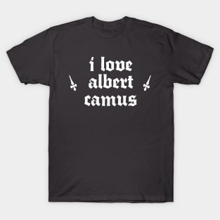 I Love Albert Camus † Typography Design T-Shirt